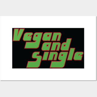 Vegan and Single Posters and Art